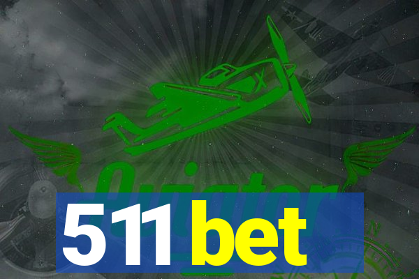 511 bet